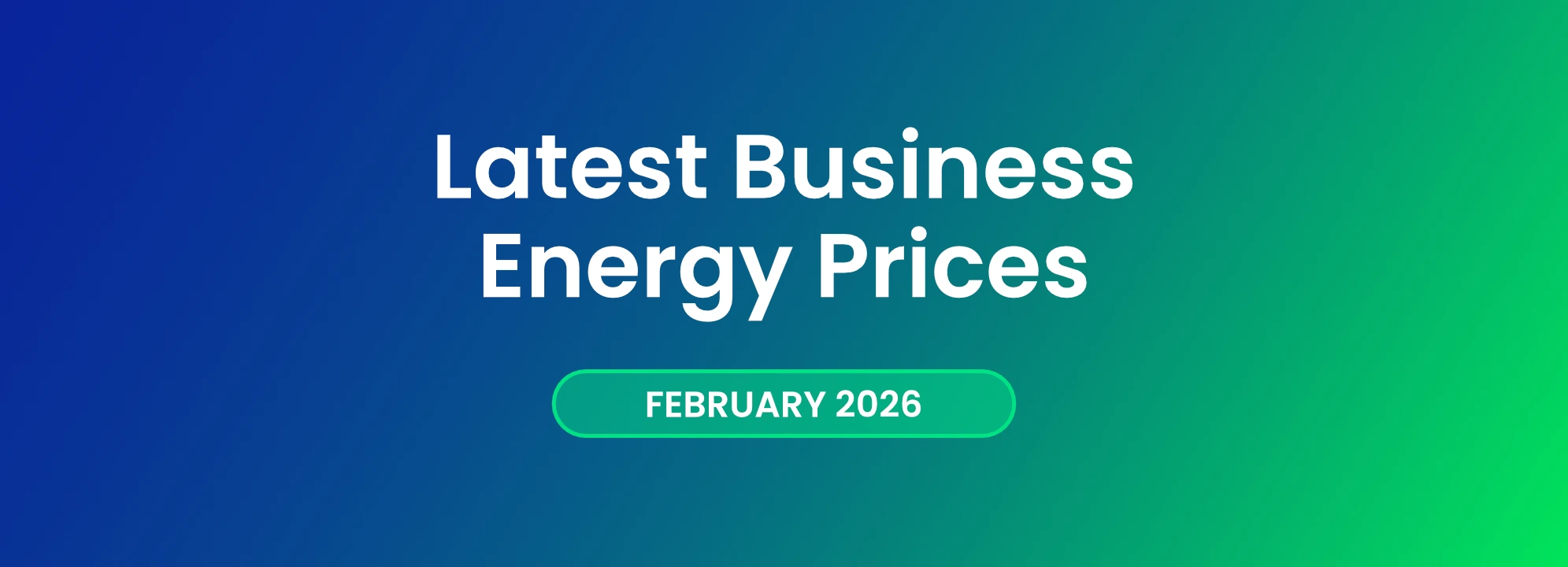 Business Energy Prices in February 2026