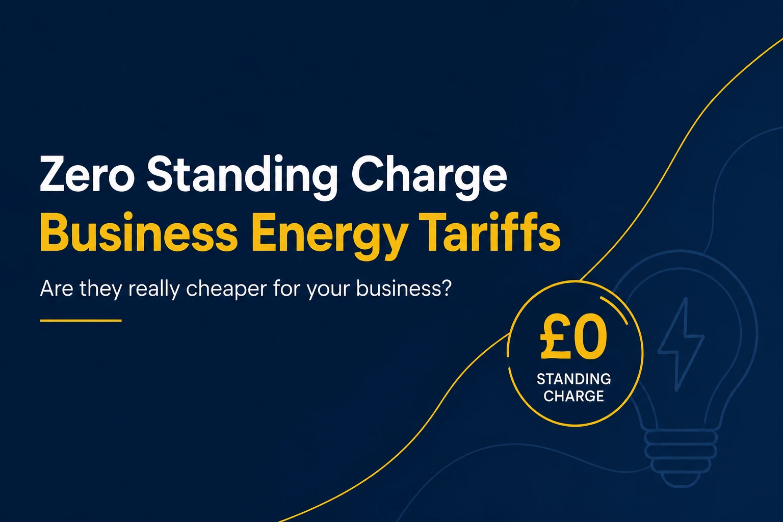 Zero Standing Charge Business Energy Tariffs